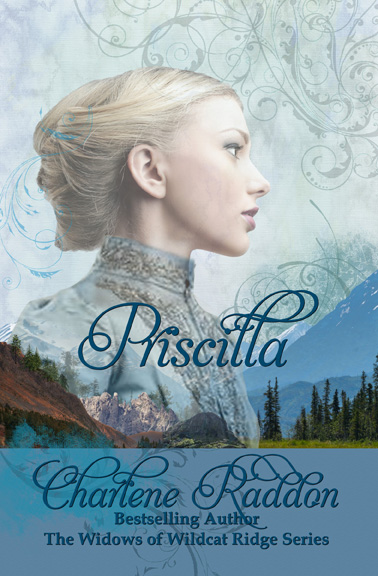 Priscilla: The Widows of Wildcat Ridge #1